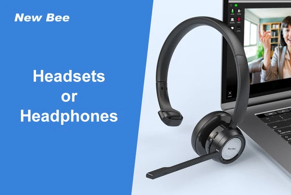 Headsets or Headphones Headsets or Headphones
